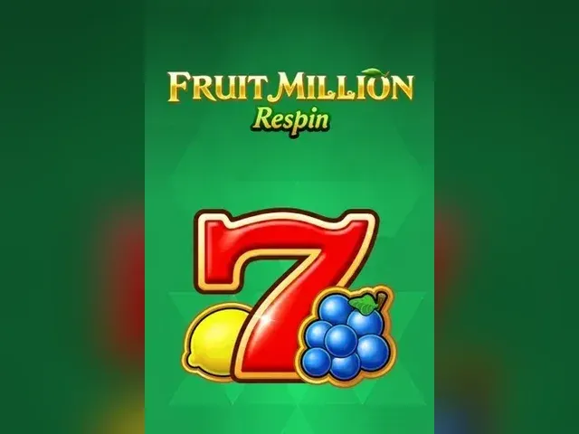 Fruit Million Respin